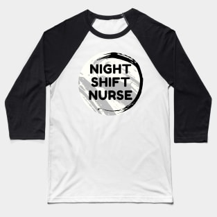 Night Shift Nurse Rules Baseball T-Shirt